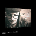 Segue: Sgustok Magazine Podcast 039 Segue: Sgustok Magazine Podcast 039