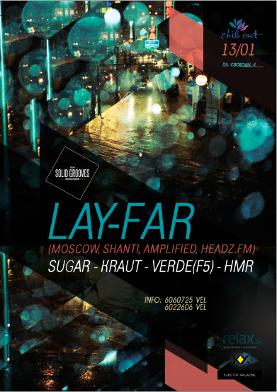 13/01/2012 SOLID GROOVES W/ Lay-Far (Ru) @ ChillOut Cafe